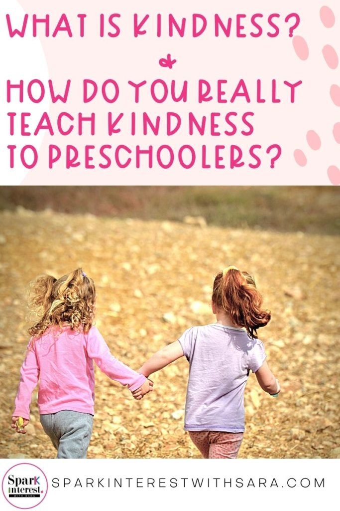 Blog post title image about what is kindness and how can we help preschoolers learn it.